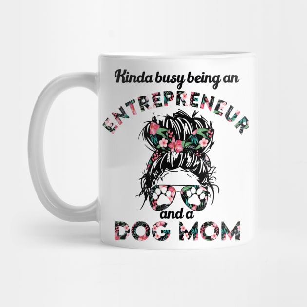 Entrepreneur woman and dog mom . Perfect present for mother dad friend him or her by SerenityByAlex